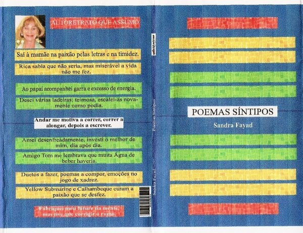 Poemas Síntipos é uma obra que contempla a atividade poética no formato criado pelo poeta português Fernando Oliveira (Ferool), onde a estrutura é inédita e rima é rica.